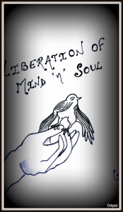 Liberation of mind n soul
